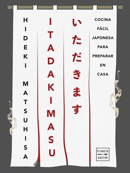 ITADAKIMASU | 9788408308386 | MATSUHISA, HIDEKI | Llibreria Drac - Llibreria d'Olot | Comprar llibres en català i castellà online