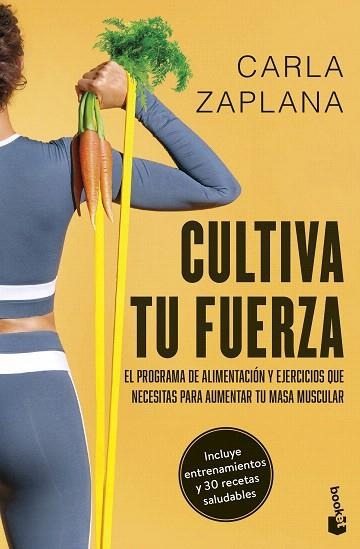 CULTIVA TU FUERZA | 9788411192743 | ZAPLANA, CARLA | Llibreria Drac - Llibreria d'Olot | Comprar llibres en català i castellà online