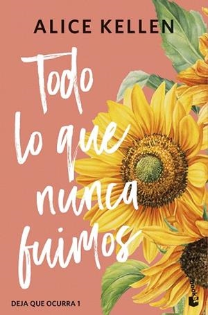 TODO LO QUE NUNCA FUIMOS | 9788408308065 | KELLEN, ALICE | Llibreria Drac - Llibreria d'Olot | Comprar llibres en català i castellà online