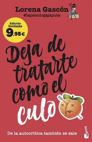 DEJA DE TRATARTE COMO EL CULO | 9788427054417 | GASCÓN, LORENA @LAPSICOLOGAJAPUTA | Llibreria Drac - Librería de Olot | Comprar libros en catalán y castellano online