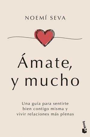 ÁMATE, Y MUCHO | 9788408307631 | SEVA, NOEMÍ | Llibreria Drac - Llibreria d'Olot | Comprar llibres en català i castellà online