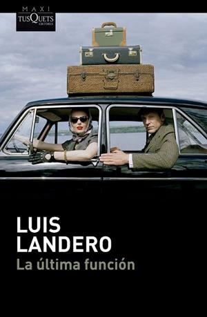 ÚLTIMA FUNCIÓN, LA | 9788411076654 | LANDERO, LUIS | Llibreria Drac - Llibreria d'Olot | Comprar llibres en català i castellà online