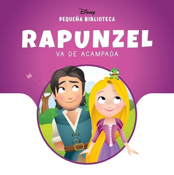 PEQUEÑA BIBLIOTECA DISNEY. RAPUNZEL VA DE ACAMPADA | 9791387526603 | DISNEY | Llibreria Drac - Librería de Olot | Comprar libros en catalán y castellano online