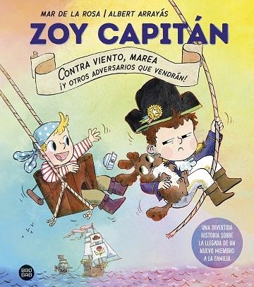 ZOY CAPITÁN | 9788408308256 | DE LA ROSA, MAR; ARRAYÁS, ALBERT | Llibreria Drac - Librería de Olot | Comprar libros en catalán y castellano online