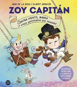 ZOY CAPITÁN | 9788408308256 | DE LA ROSA, MAR; ARRAYÁS, ALBERT | Llibreria Drac - Llibreria d'Olot | Comprar llibres en català i castellà online