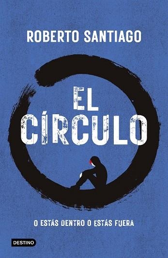 CÍRCULO, EL | 9788408307518 | SANTIAGO, ROBERTO | Llibreria Drac - Llibreria d'Olot | Comprar llibres en català i castellà online