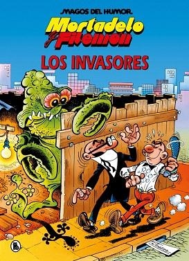 MORTADELO Y FILEMÓN. LOS INVASORES (MAGOS DEL HUMOR 33) | 9788402430809 | IBÁÑEZ, FRANCISCO | Llibreria Drac - Librería de Olot | Comprar libros en catalán y castellano online