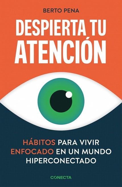 DESPIERTA TU ATENCIÓN | 9788418053542 | PENA, BERTO | Llibreria Drac - Llibreria d'Olot | Comprar llibres en català i castellà online