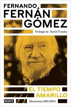 TIEMPO AMARILLO, EL | 9788410433021 | FERNÁN GÓMEZ, FERNANDO | Llibreria Drac - Llibreria d'Olot | Comprar llibres en català i castellà online