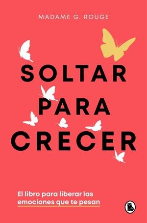 SOLTAR PARA CRECER | 9788402430731 | ROUGE, MADAME G. | Llibreria Drac - Llibreria d'Olot | Comprar llibres en català i castellà online