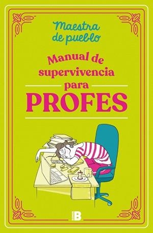 MANUAL DE SUPERVIVENCIA PARA PROFES | 9788466679589 | MAESTRA DE PUEBLO | Llibreria Drac - Llibreria d'Olot | Comprar llibres en català i castellà online