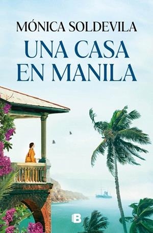 CASA EN MANILA, UNA | 9788466682633 | SOLDEVILA, MÓNICA | Llibreria Drac - Librería de Olot | Comprar libros en catalán y castellano online