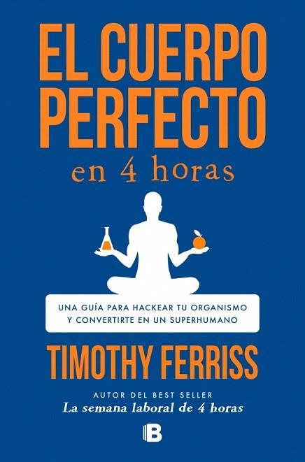 CUERPO PERFECTO EN 4 HORAS, EL | 9788466681568 | FERRISS, TIMOTHY | Llibreria Drac - Llibreria d'Olot | Comprar llibres en català i castellà online