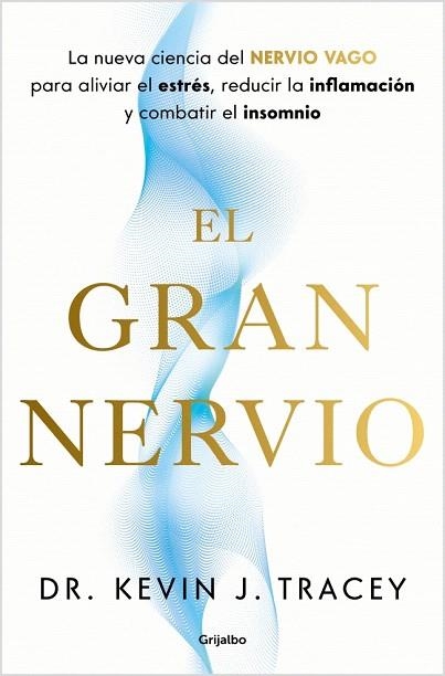 GRAN NERVIO, EL | 9788425370809 | TRACEY, DR. KEVIN J. | Llibreria Drac - Librería de Olot | Comprar libros en catalán y castellano online