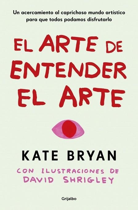 ARTE DE ENTENDER EL ARTE, EL | 9788425369056 | BRYAN, KATE | Llibreria Drac - Llibreria d'Olot | Comprar llibres en català i castellà online