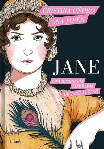 JANE. UNA BIOGRAFÍA LITERARIA DE JANE AUSTEN | 9788426431929 | JARÉN, ANA; OÑORO, CRISTINA | Llibreria Drac - Llibreria d'Olot | Comprar llibres en català i castellà online