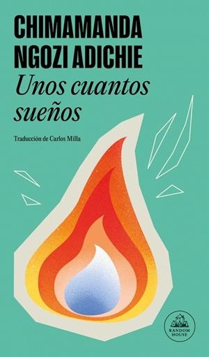 UNOS CUANTOS SUEÑOS | 9788439744498 | NGOZI ADICHIE, CHIMAMANDA | Llibreria Drac - Llibreria d'Olot | Comprar llibres en català i castellà online