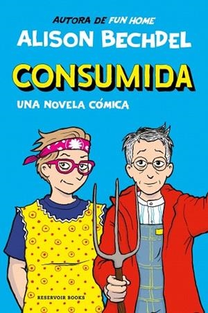 CONSUMIDA | 9788419940865 | BECHDEL, ALISON | Llibreria Drac - Llibreria d'Olot | Comprar llibres en català i castellà online