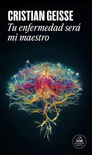 TU ENFERMEDAD SERÁ MI MAESTRO (MAPA DE LAS LENGUAS) | 9788439745402 | GEISSE, CRISTIAN | Llibreria Drac - Librería de Olot | Comprar libros en catalán y castellano online
