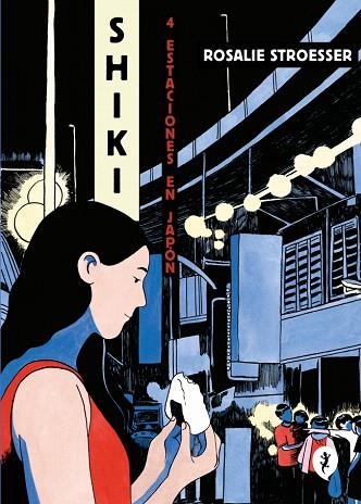 SHIKI. CUATRO ESTACIONES EN JAPÓN | 9788419409447 | STROESSER, ROSALIE | Llibreria Drac - Llibreria d'Olot | Comprar llibres en català i castellà online