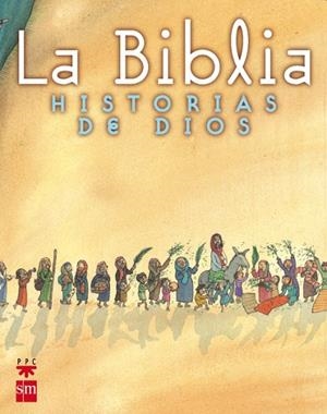 BIBLIA HISTORIAS DE DIOS, LA | 9788434874671 | GARCIA DE DIOS, JOAQUIN MARIA | Llibreria Drac - Librería de Olot | Comprar libros en catalán y castellano online