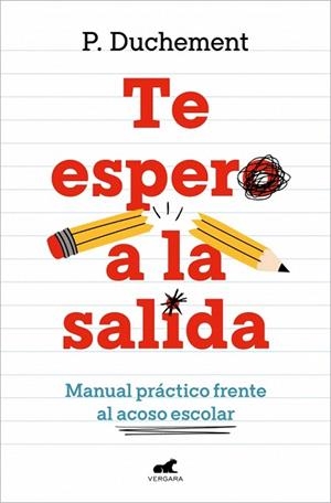 TE ESPERO A LA SALIDA | 9788410467439 | DUCHEMENT, P. | Llibreria Drac - Llibreria d'Olot | Comprar llibres en català i castellà online