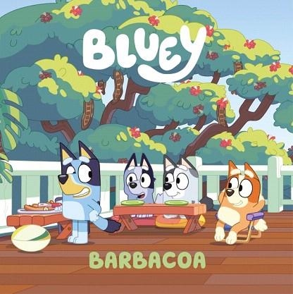 BARBACOA (EDICIÓN EN ESPAÑOL) (BLUEY. UN CUENTO 14) | 9788448871741 | BLUEY | Llibreria Drac - Llibreria d'Olot | Comprar llibres en català i castellà online