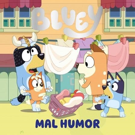 MAL HUMOR (EDICIÓN EN ESPAÑOL) (BLUEY. UN CUENTO) | 9788448871765 | BLUEY | Llibreria Drac - Llibreria d'Olot | Comprar llibres en català i castellà online