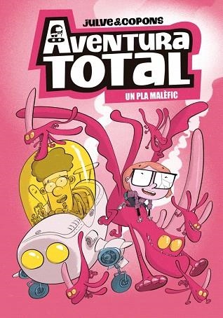 PLA MALÈFIC, UN (AVENTURA TOTAL 2) | 9788448871932 | COPONS, JAUME; JULVE, ÒSCAR | Llibreria Drac - Librería de Olot | Comprar libros en catalán y castellano online