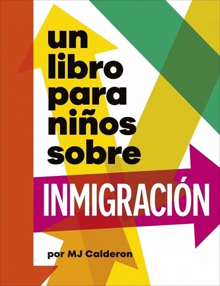 LIBRO PARA NIÑOS SOBRE INMIGRACIÓN, UN | 9780241790175 | CALDERÓN, MJ | Llibreria Drac - Llibreria d'Olot | Comprar llibres en català i castellà online