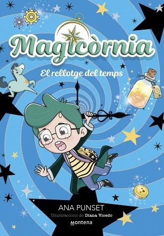 RELLOTGE DEL TEMPS, EL (MAGICÒRNIA 3) | 9788410395138 | PUNSET, ANA | Llibreria Drac - Llibreria d'Olot | Comprar llibres en català i castellà online