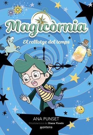 RELLOTGE DEL TEMPS, EL (MAGICÒRNIA 3) | 9788410395138 | PUNSET, ANA | Llibreria Drac - Llibreria d'Olot | Comprar llibres en català i castellà online