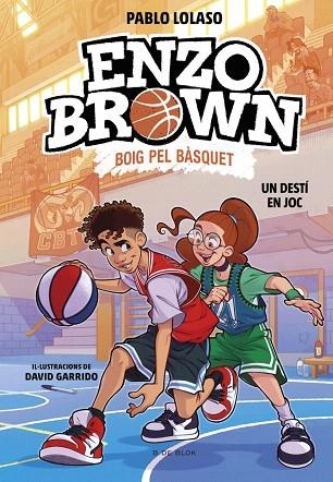 DESTÍ EN JOC, UN (ENZO BROWN: BOIG PEL BÀSQUET 2) | 9791387695118 | LOLASO, PABLO | Llibreria Drac - Librería de Olot | Comprar libros en catalán y castellano online