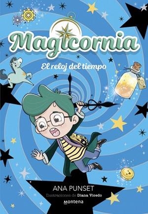 RELOJ DEL TIEMPO, EL (MAGICORNIA 3) | 9788410395121 | PUNSET, ANA | Llibreria Drac - Llibreria d'Olot | Comprar llibres en català i castellà online