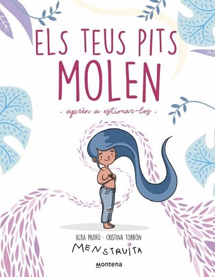 TEUS PITS MOLEN, ELS | 9788419975959 | PADRÓ, ALBA | Llibreria Drac - Librería de Olot | Comprar libros en catalán y castellano online