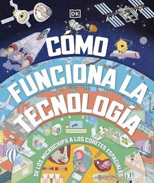 CÓMO FUNCIONA LA TECNOLOGÍA | 9780241775943 | DK | Llibreria Drac - Llibreria d'Olot | Comprar llibres en català i castellà online