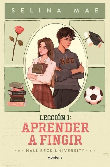 LECCIÓN 1: APRENDER A FINGIR (HALL BECK UNIVERSITY 1) | 9788410396210 | MAE, SELINA | Llibreria Drac - Llibreria d'Olot | Comprar llibres en català i castellà online