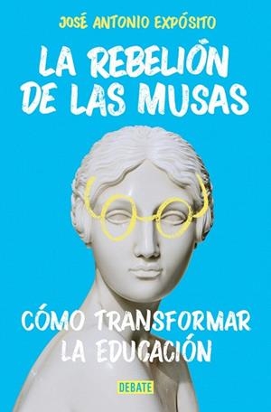 REBELIÓN DE LAS MUSAS, LA | 9788410433892 | EXPÓSITO, JOSÉ ANTONIO | Llibreria Drac - Llibreria d'Olot | Comprar llibres en català i castellà online