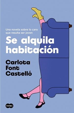 SE ALQUILA HABITACIÓN | 9788491294504 | FONT CASTELLÓ, CARLOTA | Llibreria Drac - Llibreria d'Olot | Comprar llibres en català i castellà online