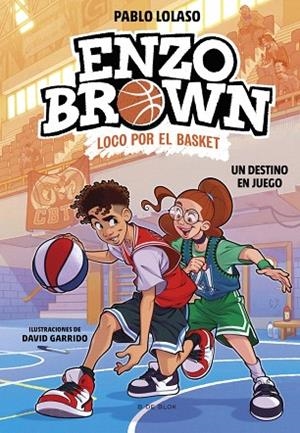 DESTINO EN JUEGO, UN (ENZO BROWN: LOCO POR EL BASKET 2) | 9788410269040 | LOLASO, PABLO | Llibreria Drac - Llibreria d'Olot | Comprar llibres en català i castellà online