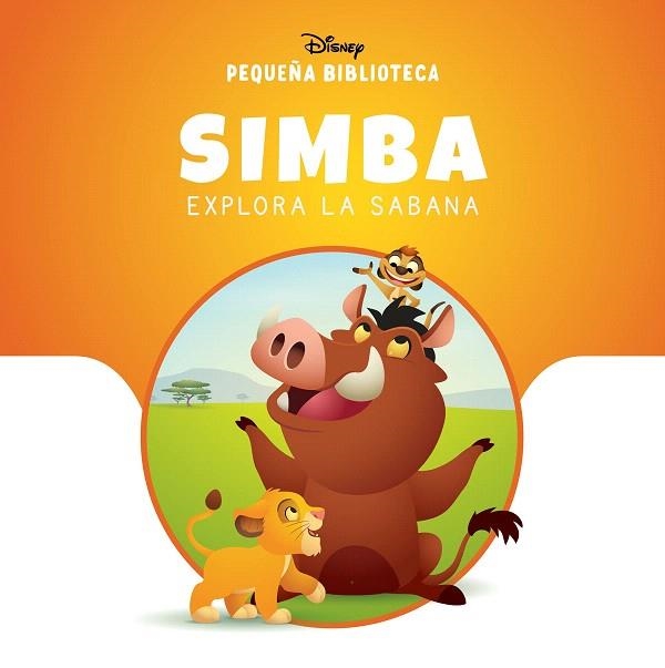 PEQUEÑA BIBLIOTECA DISNEY. SIMBA EXPLORA LA SABANA | 9791387526627 | DISNEY | Llibreria Drac - Llibreria d'Olot | Comprar llibres en català i castellà online