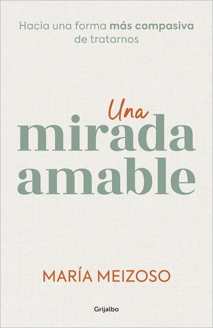 MIRADA AMABLE, UNA | 9788425366383 | MEIZOSO, MARÍA | Llibreria Drac - Librería de Olot | Comprar libros en catalán y castellano online