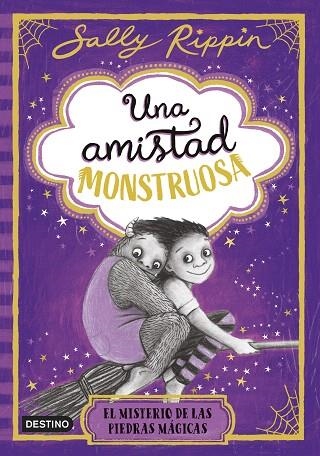 MISTERIO DE LAS PIEDRAS MÁGICAS, EL (UNA AMISTAD MONSTRUOSA 2) | 9788408307280 | RIPPIN, SALLY | Llibreria Drac - Librería de Olot | Comprar libros en catalán y castellano online