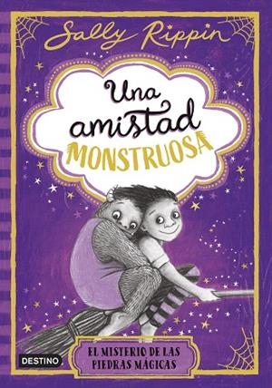 MISTERIO DE LAS PIEDRAS MÁGICAS, EL (UNA AMISTAD MONSTRUOSA 2) | 9788408307280 | RIPPIN, SALLY | Llibreria Drac - Llibreria d'Olot | Comprar llibres en català i castellà online