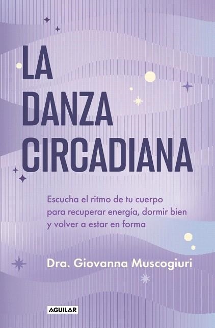 DANZA CIRCADIANA, LA | 9788403526020 | MUSCOGIURI, DRA. GIOVANNA | Llibreria Drac - Llibreria d'Olot | Comprar llibres en català i castellà online