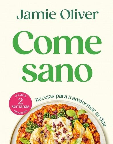 COME SANO | 9788425370182 | OLIVER, JAMIE | Llibreria Drac - Librería de Olot | Comprar libros en catalán y castellano online