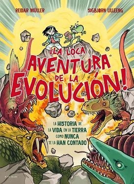 ¡LA LOCA AVENTURA DE LA EVOLUCIÓN! | 9788410269590 | MÜLLER, REIDAR | Llibreria Drac - Llibreria d'Olot | Comprar llibres en català i castellà online