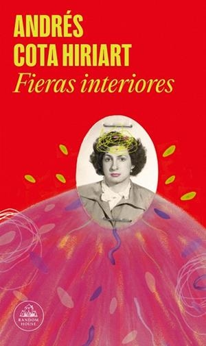 FIERAS INTERIORES | 9788439745532 | COTA HIRIART, ANDRÉS | Llibreria Drac - Librería de Olot | Comprar libros en catalán y castellano online