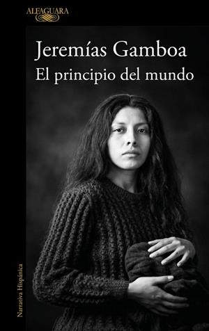 PRINCIPIO DEL MUNDO, EL | 9788410496798 | GAMBOA, JEREMÍAS | Llibreria Drac - Llibreria d'Olot | Comprar llibres en català i castellà online