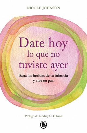 DATE HOY LO QUE NO TUVISTE AYER | 9788402430755 | JOHNSON, NICOLE | Llibreria Drac - Llibreria d'Olot | Comprar llibres en català i castellà online